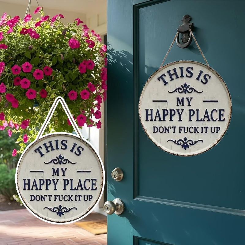 This Is My Happy Place Door Sign